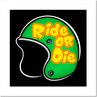 Ride or Die Posters and Art